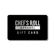 Chef's Roll Apparel Gift Card